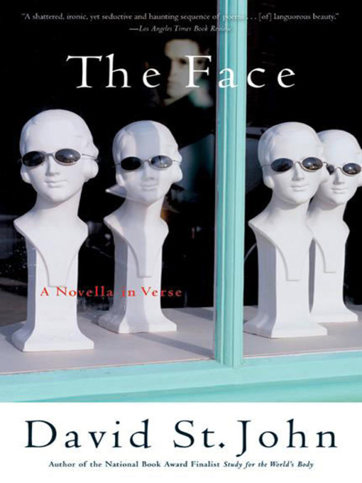 Title details for The Face by David St. John - Available